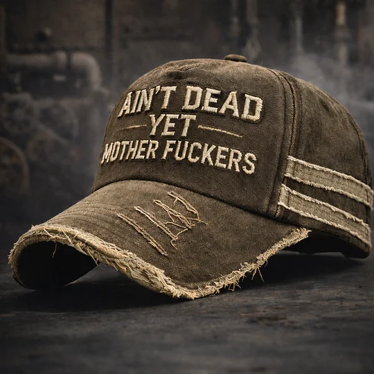 đLast Day 49% OFF -Ain't Dead Yet Vintage Trucker Cap