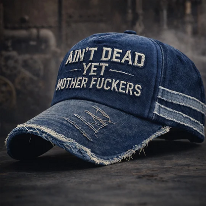 🎉Last Day 49% OFF -Ain't Dead Yet Vintage Trucker Cap