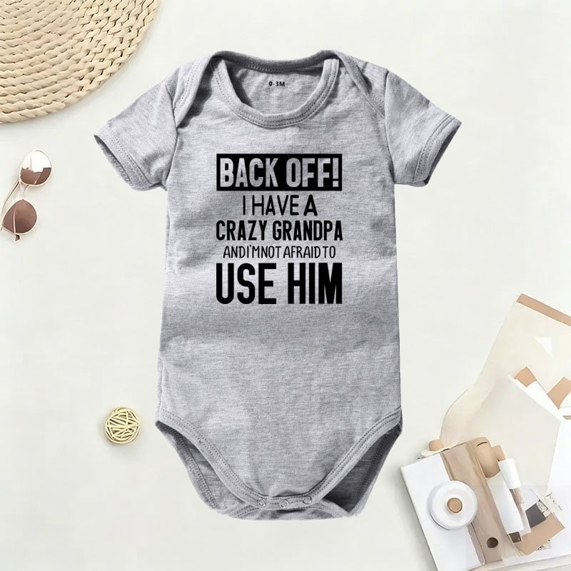 🔥Hot Sale 49% off🌟👶 "Back Off! I Have a Crazy Grandpa" Cute Cotton Baby Bodysuit